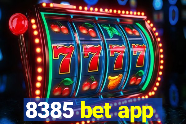 8385 bet app